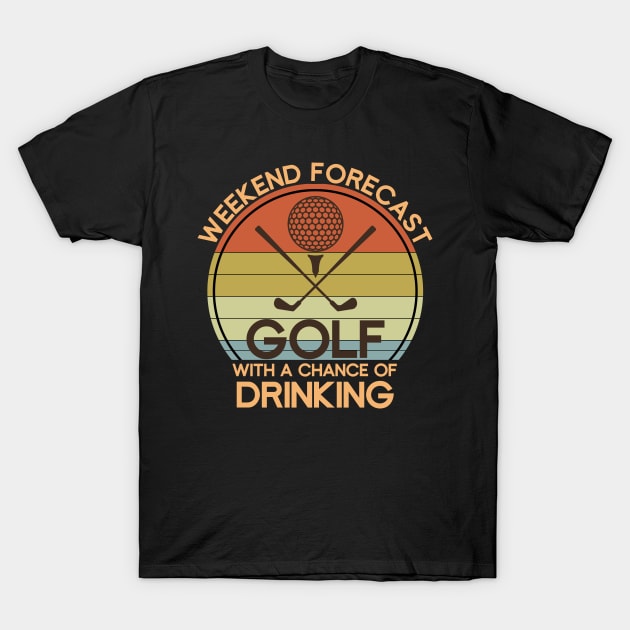 Funny Hobby Golfer Gift Drinking Golf T-Shirt by shirtsyoulike